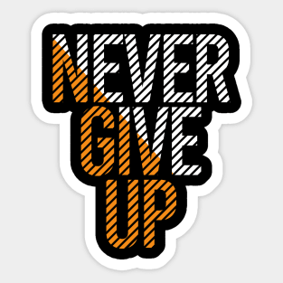 Never Give Up Sticker